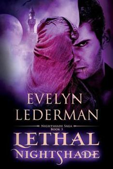 Lethal Nightshade - Book #3 of the Nightshade Saga