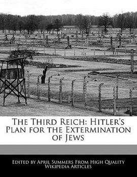 The Third Reich : Hitler's Plan for the Extermination of Jews