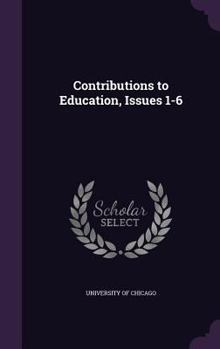 Hardcover Contributions to Education, Issues 1-6 Book