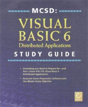 Hardcover MCSD Visual Basic 6 Distributed Applications Study Guide Exam 70-175 [With *] Book