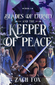 Paperback Blades of Eternity and the Keeper of Peace: Volume 1 Book