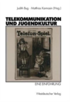 Paperback Telekommunikation Und Jugendkultur: Eine Einführung [German] Book