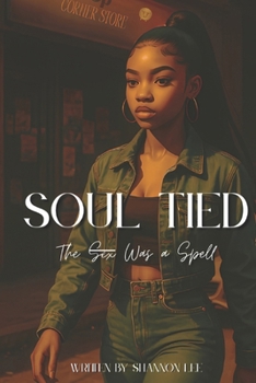 Paperback Soul Tied: The Sex Was a Spell Book