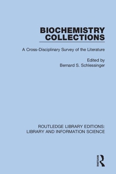 Paperback Biochemistry Collections: A Cross-Disciplinary Survey of the Literature Book