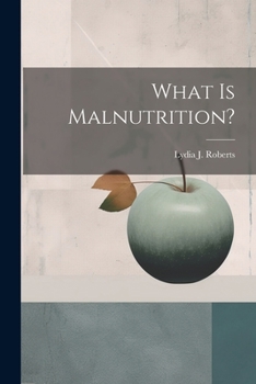 Paperback What is Malnutrition? Book