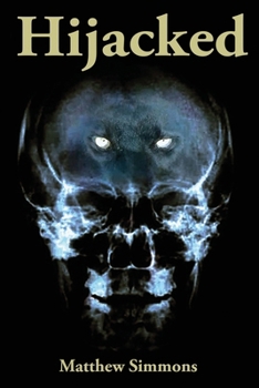 Hijacked: The world is Hijacked, and many in the body of Christ are Hijacked!