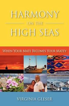 Paperback Harmony on the High Seas, When Your Mate Becomes Your Matey Book