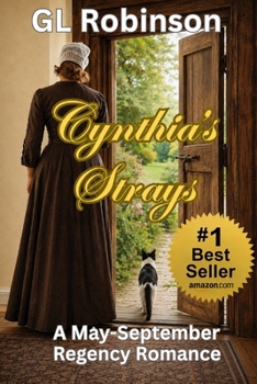 Cynthia's Strays: A May-September Regency Romance