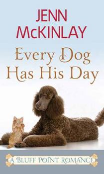 Every Dog Has His Day - Book #3 of the Bluff Point