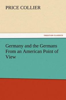Paperback Germany and the Germans from an American Point of View Book