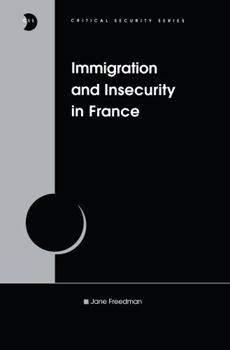 Hardcover Immigration and Insecurity in France Book