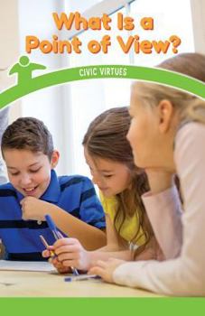 Paperback What Is a Point of View?: Civic Virtues Book