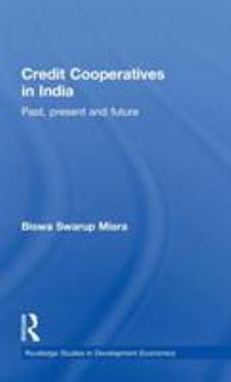 Hardcover Credit Cooperatives in India: Past, Present and Future Book