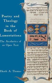 Hardcover Poetry and Theology in the Book of Lamentations: The Aesthetics of an Open Text Book