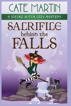 Paperback Sacrifice Behind the Falls: A Viking Witch Cozy Mystery Book