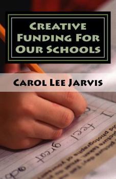 Paperback Creative Funding for Our Schools Book