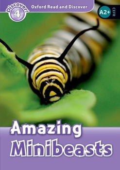 Paperback Read and Discover: Level 3: 600-Word Vocabularyamazing Minibeasts Book