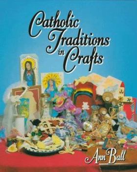 Paperback Catholic Traditions in Crafts Book