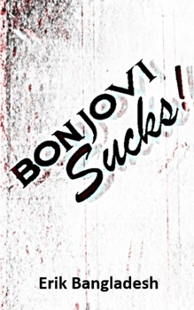 Paperback Bon Jovi Sucks! Book
