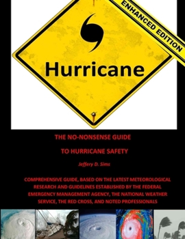 Paperback The No-Nonsense Guide To Hurricane Safety (Enhanced Edition) Book
