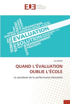 Quand l'Évaluation Oublie l'École (French Edition)