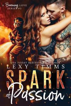 Spark of Passion - Book #1 of the Burning Love