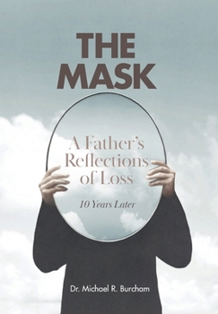 Mask: a Father's Reflection on Loss