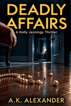Paperback Deadly Affairs: Psychological Thriller Book
