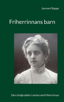 Paperback Friherrinnans barn: Den tredje delen i serien om Friherrinnan [Swedish] Book