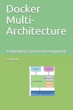 Paperback Docker Multi-Architecture: Embedded System Development Book