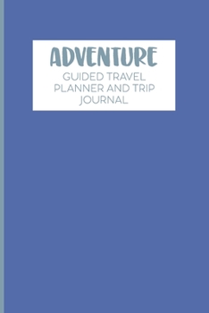Paperback Adventure: Guided Travel Planner and Trip Journal - Simple Cover Design in Blue Book