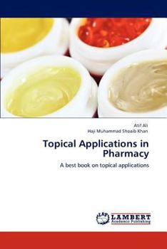 Paperback Topical Applications in Pharmacy Book