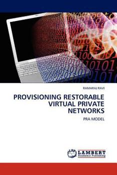 Paperback Provisioning Restorable Virtual Private Networks Book