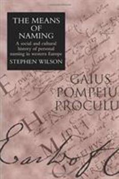 Paperback The Means Of Naming: A Social History Book