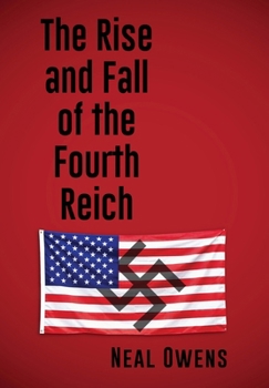 Hardcover The Rise and Fall of the Fourth Reich Book