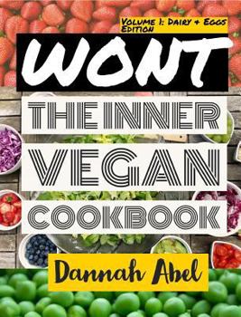 Hardcover Wont: The Inner Vegan Cookbook Book