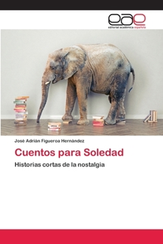 Paperback Cuentos para Soledad [Spanish] Book