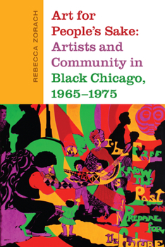 Paperback Art for People's Sake: Artists and Community in Black Chicago, 1965-1975 Book