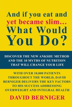 Paperback And if you eat and yet became slim... What Would You Do? Book