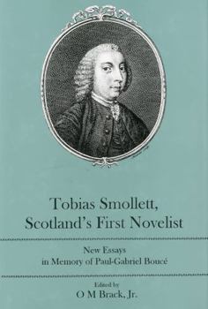 Hardcover Tobias Smollett, Scotland's First Novelist: New Essays in Memory of Paul-Gabriel Boucé Book