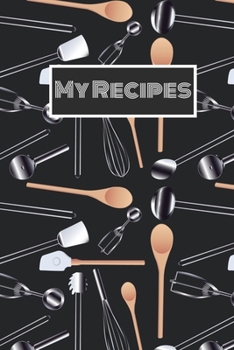 Paperback My Recipes: Cookware Blank Recipe Cookbook Journal To Write Your Collection of Family Favourite Recipes Book