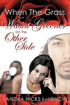 When the grass wasn't greener on the other side