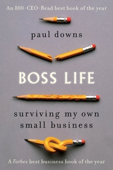 Paperback Boss Life: Surviving My Own Small Business Book