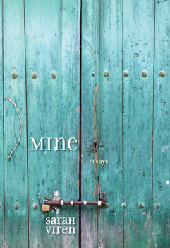 MINE: Essays - Book  of the River Teeth Literary Nonfiction Prize