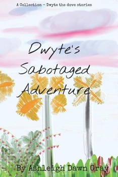 Paperback Dwyte's Sabotaged Adventure Book
