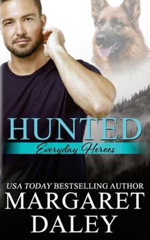Hunted - Book #1 of the Everyday Heroes