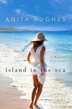 Paperback Island in the Sea: A Majorca Love Story Book