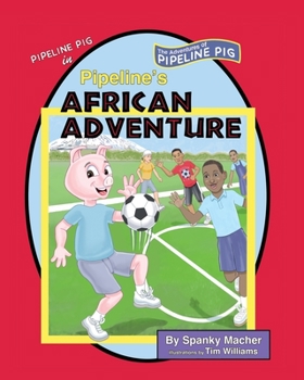 Paperback Pipeline's African Adventure Book