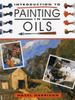 Hardcover Introduction to Painting In Oils Book