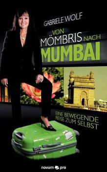 Paperback Von M?mbris nach Mumbai: Eine bewegende Reise zum Selbst [German] Book